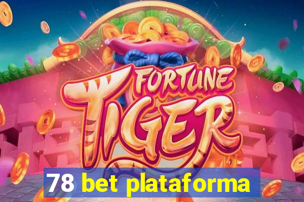 78 bet plataforma